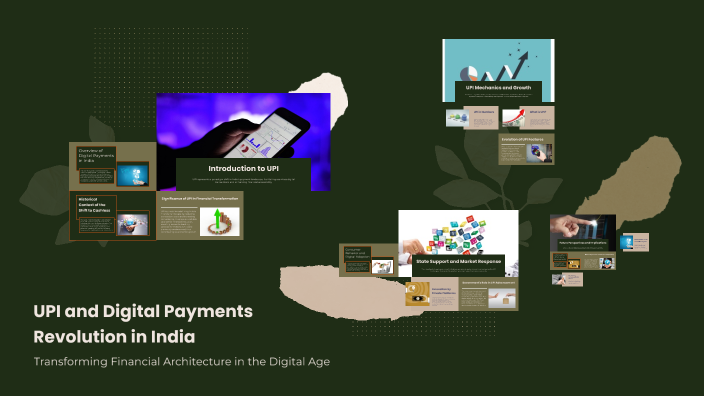 UPI and Digital Payments Revolution in India by Dikshita Gupta on Prezi