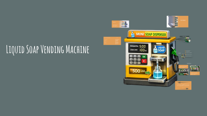 Soap In Iot Liquid Soap Vending Machine IoT: Final Year Project by thiha ...