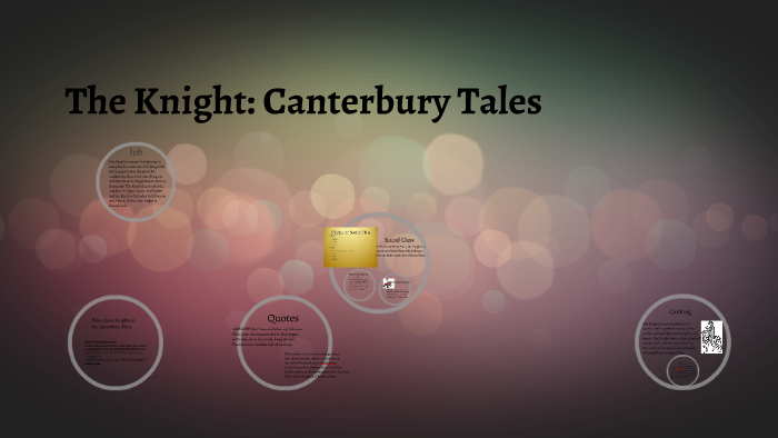 The Knight: Canterbury Tales by Barry Shumpert on Prezi