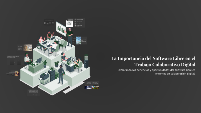 La Importancia del Software Libre en el Trabajo Colaborativo Digital by ...