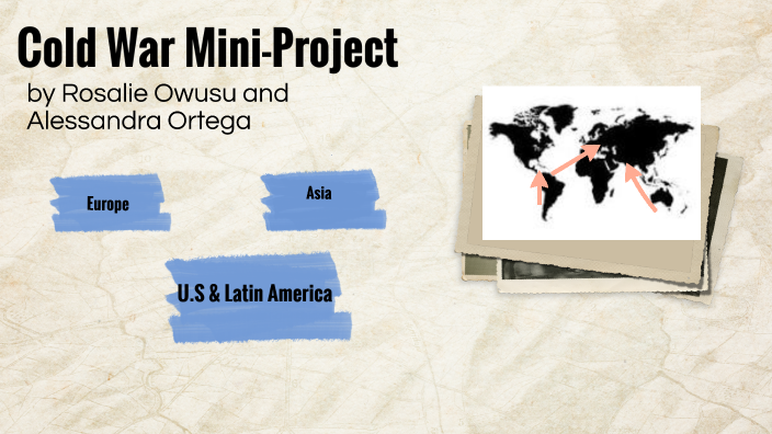 cold war mini project by Rosalie Owusu on Prezi