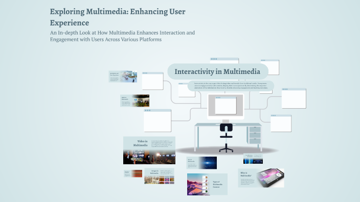 Exploring Multimedia: Enhancing User Experience by Cherry Ann on Prezi
