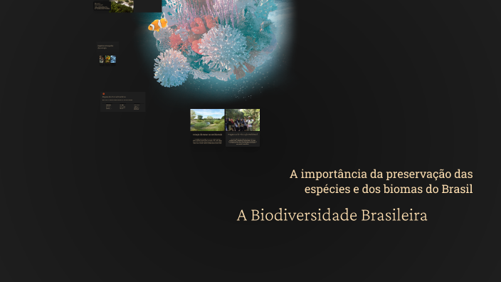 A Biodiversidade Brasileira by Maiara Ramos on Prezi