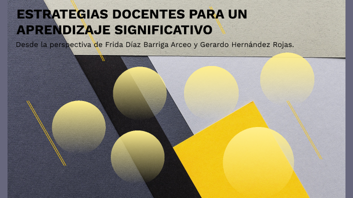 Estrategias docentes para un aprendizaje significativo desde la