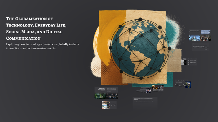 The Globalization of Technology: Everyday Life, Social Media, and ...