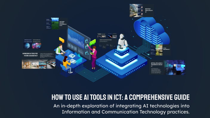 How to Use AI Tools in ICT: A Comprehensive Guide by RAJ PATEL on Prezi