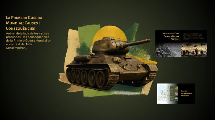 La Primera Guerra Mundial: Causes i Conseqüències by Xoán Vázquez on Prezi