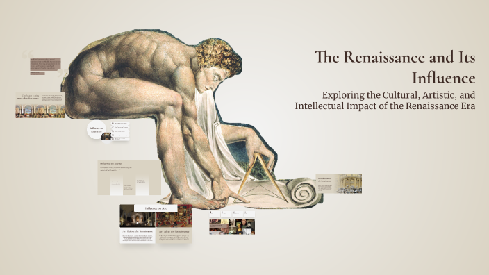 The Renaissance and Its Influence by Menna Hubenov on Prezi