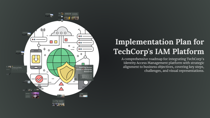 Implementation Plan for TechCorp's IAM Platform by Komaldeep Kaur on Prezi