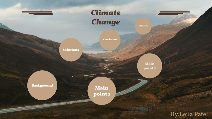 Climate Change Presentation by Leila Patel on Prezi