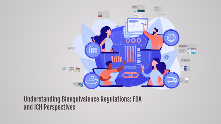Understanding Bioequivalence Regulations: FDA and ICH Perspectives by ...