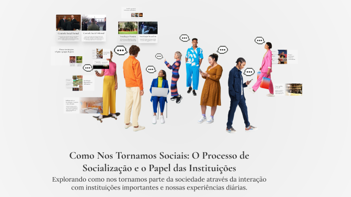 Como Nos Tornamos Sociais: O Processo de Socialização e o Papel das ...