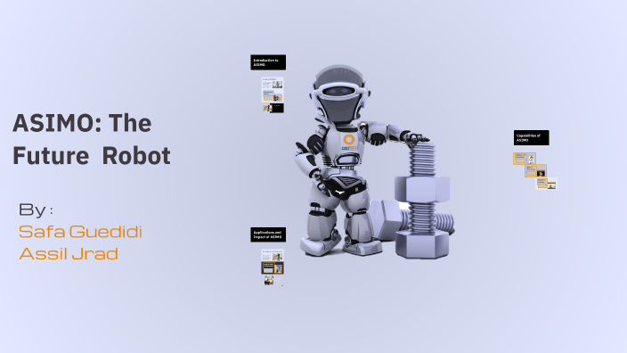 ASIMO: The Future of Robotics by assil jr on Prezi