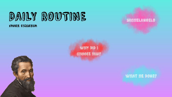 DAILY ROUTINE by Xavier Esquerda Rivera on Prezi