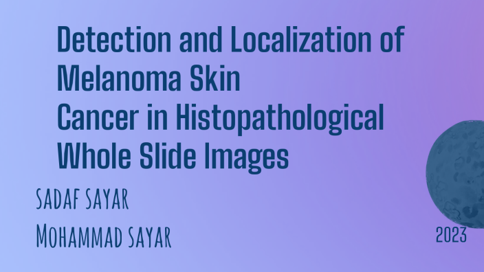 Detection and Localization of Melanoma Skin Cancer in Histopathological ...