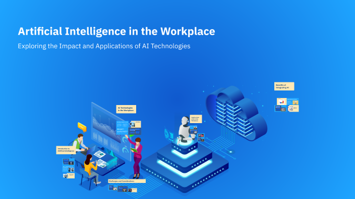 Artificial Intelligence in the Workplace by Emily Claypole on Prezi