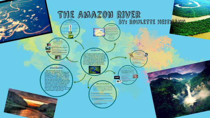 The Amazon River by Roulette Heitmann on Prezi