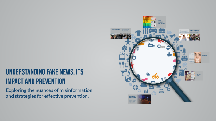 Understanding Fake News: Its Impact and Prevention by noor alghanboosi ...