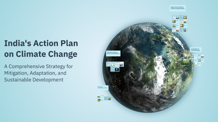 India's Action Plan on Climate Change by Ashutosh Kundliya on Prezi