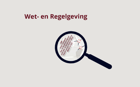 Wetten En Regelgeving By Dieuwke Fennema On Prezi