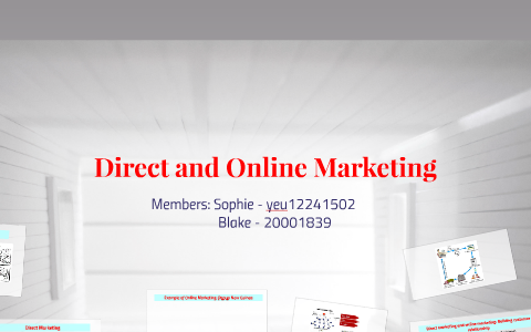 Direct and Online Marketing by Blake Bui on Prezi