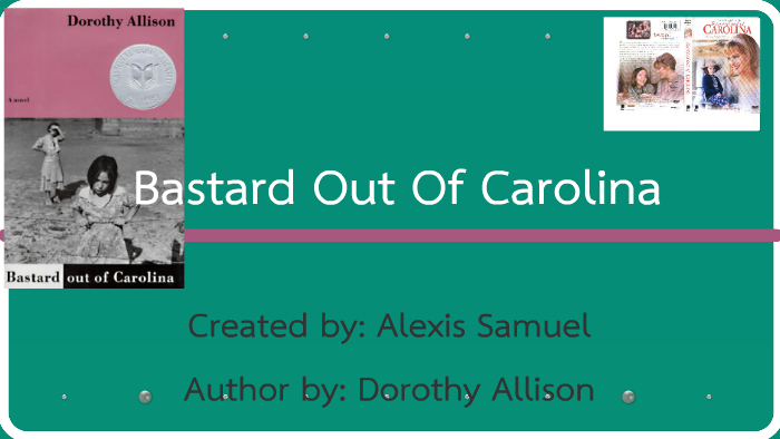 A Bastard Out Of Carolina By Alexis Samuel