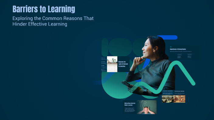 Barriers to Learning by Mona Amir on Prezi