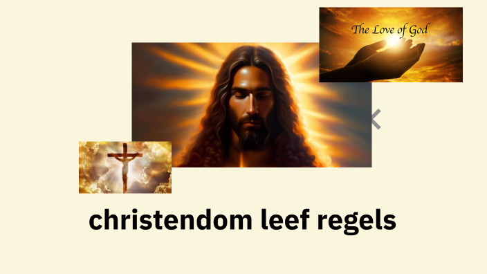 christendom leefregels by Alyssa Seeder on Prezi