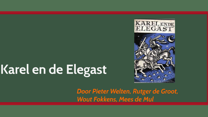 Karel en de Elegast by Thomas Welten on Prezi