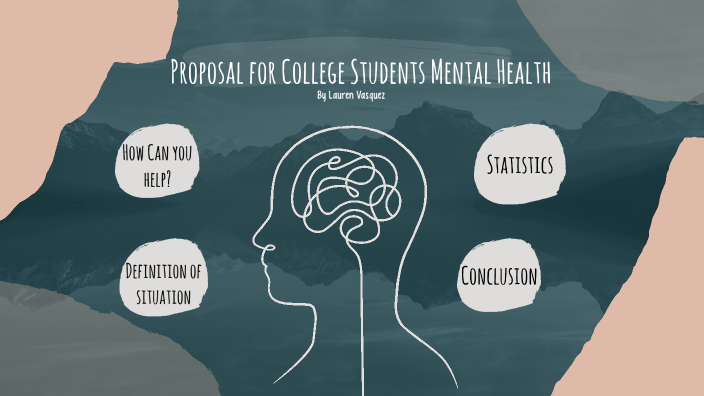 College Students Mental Health by lauren vasquez on Prezi