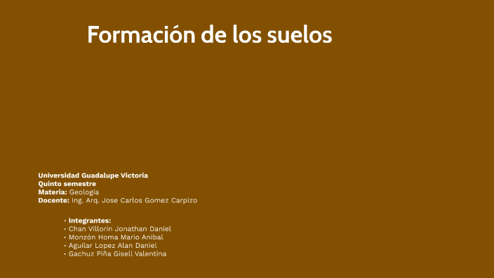 Formación de los suelos by Daniel Villorin on Prezi