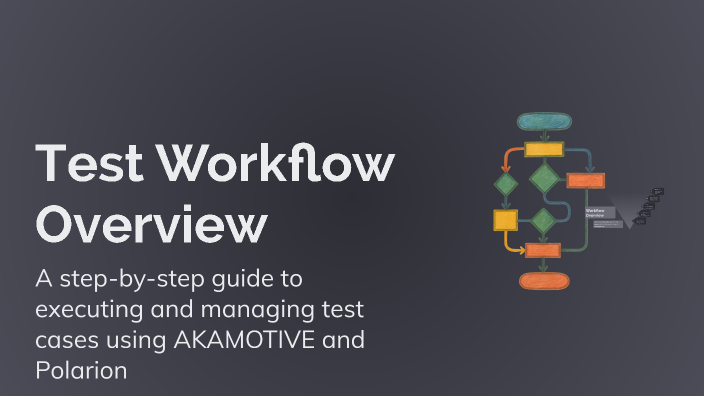 Test Workflow Overview by K.A Zribi on Prezi