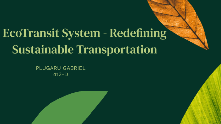 Ecotransit EcoTransit System - Redefining Sustainable Transportation by Plugaru ...