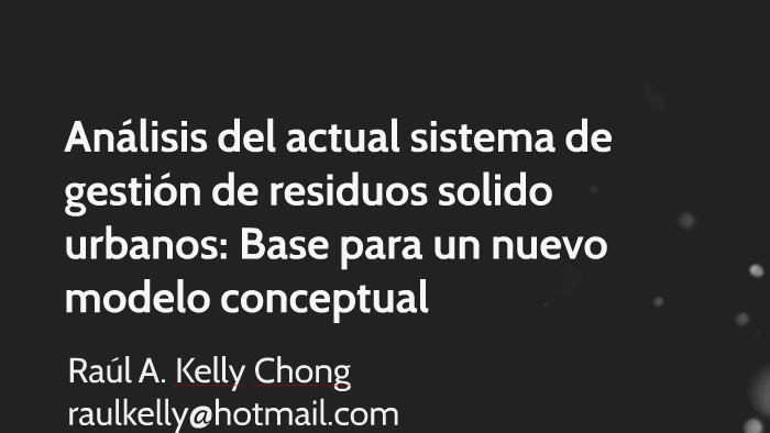 Analisis del actual sistema del Actual sistema de gestion de by Raúl  Alberto Kelly Chong on Prezi Next