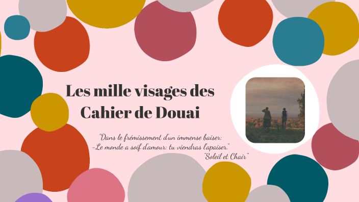 Cahier de Douai by Ornella Ornella on Prezi