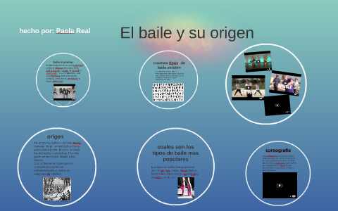 El baile y su origen by Fabiola Mejia on Prezi