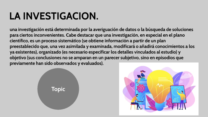 LA INVESTIGACIÒN. by María Ruiz on Prezi
