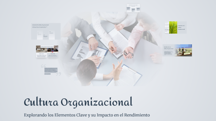 Cultura Organizacional by MARIANA CORREA VALENCIA on Prezi