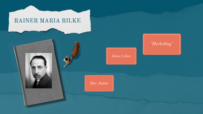 Rainer Maria Rilke by Anna Marchioro on Prezi