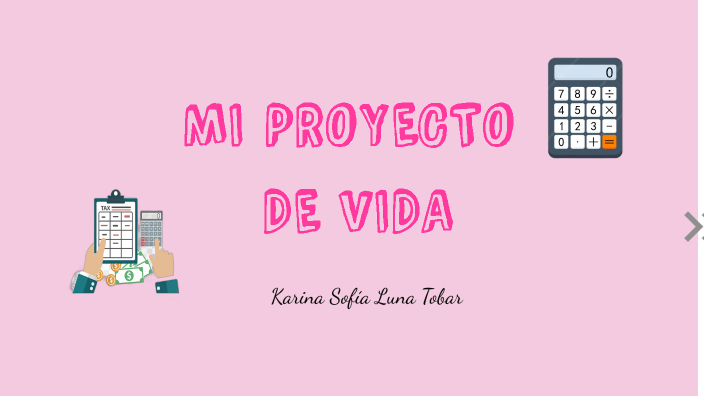 PROYECTO DE VIDA by SOFIA LUNA on Prezi