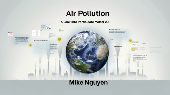 Air Pollution by Mike Nguyen on Prezi