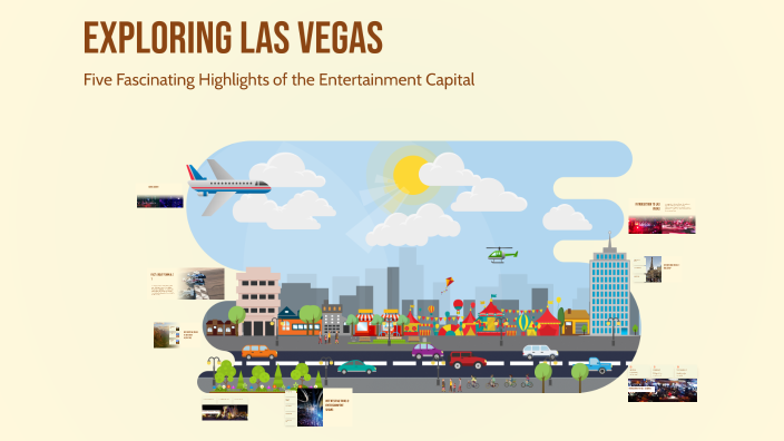 Exploring Las Vegas by mastercitergsnsv on Prezi