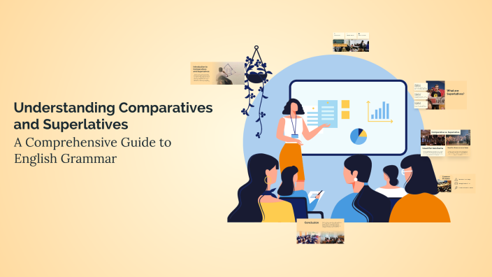 Understanding Comparatives and Superlatives by Shirin Qarsibayeva on Prezi
