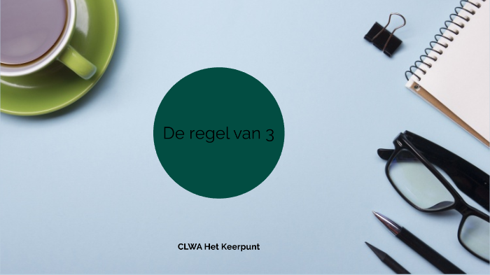 Regel Van 3 By Nathalie Kiosk On Prezi