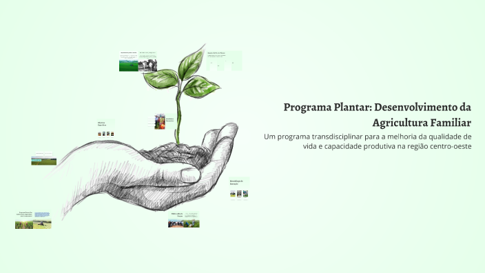 Projeto Plantar: Desenvolvimento da Agricultura Familiar by Reinaldo da ...
