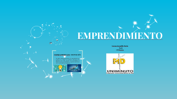 EMPRENDIMIENTO by Lorena Jaramillo Marín on Prezi