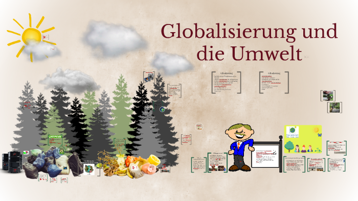 Globalisierung Und Umwelt By Laura Vattacukor On Prezi