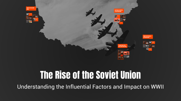 The Rise of the Soviet Union by vincent chelala on Prezi