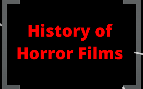 History of Horror Films by Poppy Blackett on Prezi