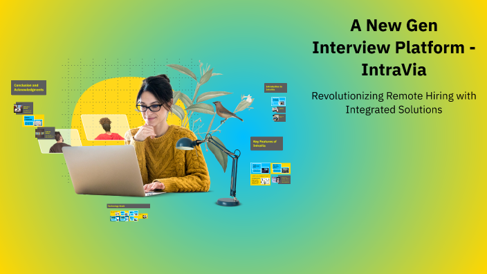 A New Gen Interview Platform - IntraVia by Henry on Prezi
